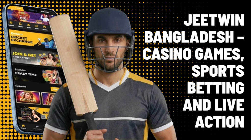 Jeetwin Bangladesh Online Casino and Sports Betting 2026